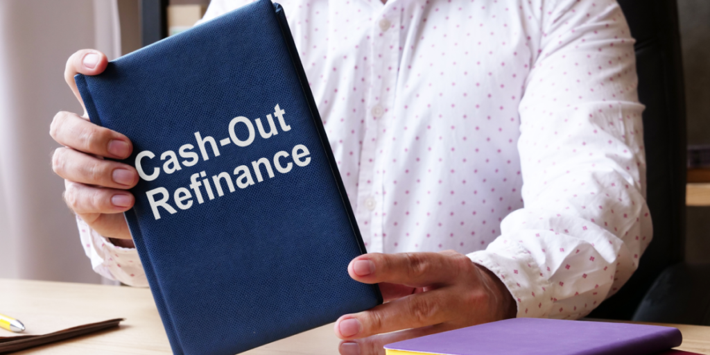 Steps to Cash Out Refinance